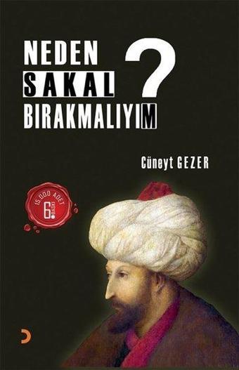 Neden Sakal Bırakmalıyım? - Cüneyt Gezer - Cinius Yayınevi