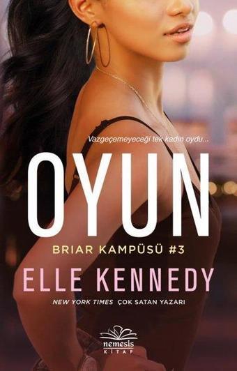 Oyun - Briar Kampüsü 3 - Elle Kennedy - Nemesis Kitap Yayınevi