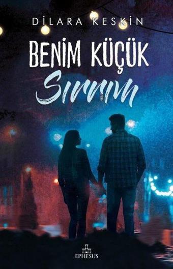 Benim Küçük Sırrım - Ephesus Yayınları