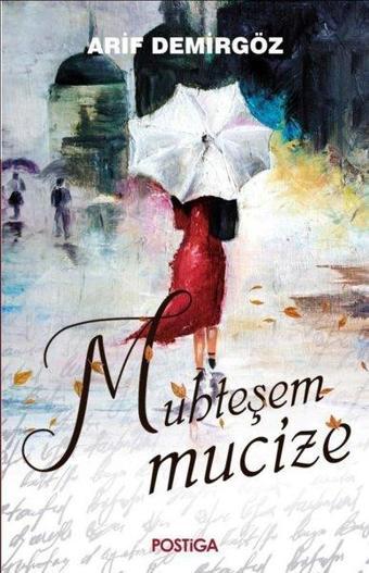 Muhteşem Mucize - Arif Demirgöz - Postiga