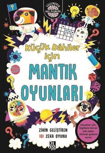 Küçük Dahiler İçin Mantık Oyunları - Zihin Geliştiren 101 Zeka Oyunu - Gareth Moore - Diyojen Yayıncılık