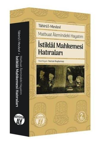 İstiklal Mahkemesi Hatıraları - Tahirü'l Mevlevi  - Büyüyenay Yayınları