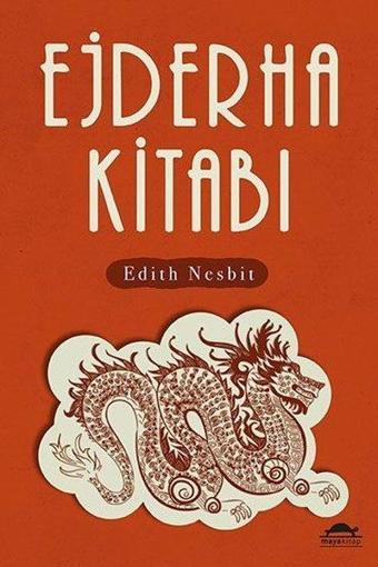 Ejderha Kitabı - Edith Nesbit - Maya Kitap