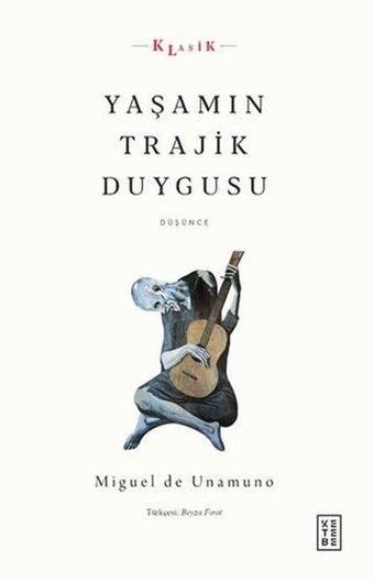 Yaşamın Trajik Duygusu - Düşünce - Miguel De Unamuno - Ketebe