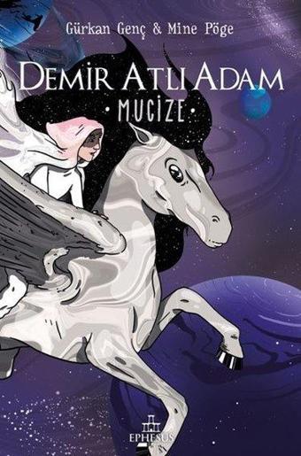 Demir Atlı Adam 2 - Mucize - Ephesus Yayınları