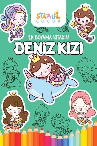 İlk Boyama Kitabım - Deniz Kızı (BÜYÜK RESİMLİ BOYAMA KİTABI)