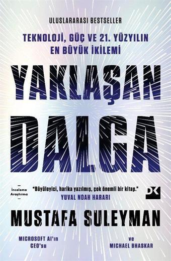 Yaklaşan Dalga - Teknoloji, Güç Ve 21.Yüzyılın En Büyük İkilemi - Doğan Kitap