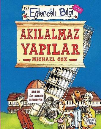 Akılalmaz Yapılar - Eğlenceli Bilgi Hobi - Michael Cox - Eğlenceli Bilgi