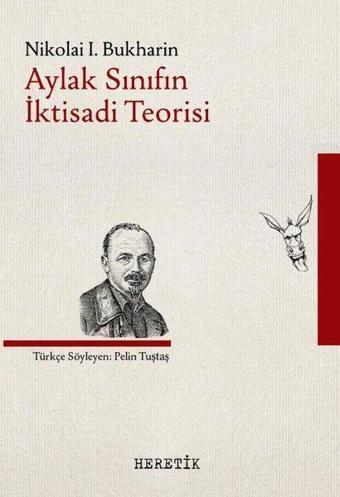 Aylak Sınıfın İktisadi Teorisi - Heretik Yayıncılık