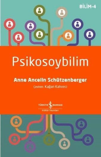 Psikosoybilim - Bilim 4 - İş Bankası Kültür Yayınları