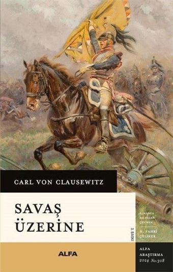 Savaş Üzerine - Carl Von Clausewitz - Alfa Yayıncılık