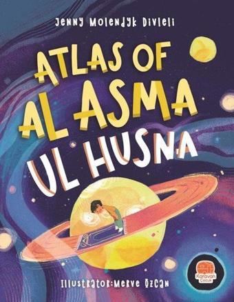 Atlas Of Al Asma Ul Husna (İngilizce Esmaü'l Hüsna Atlası) - Jenny Molendyk Divleli - Karavan Çocuk