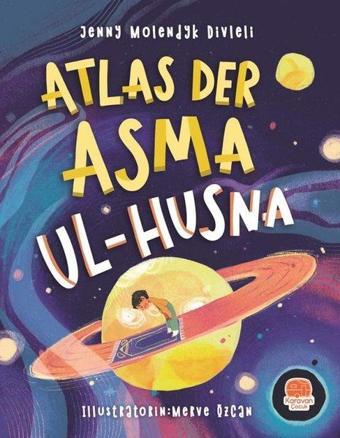 Atlas der Asma ul-Husna (Almanca Esmaü'l Hüsna Atlası) - Jenny Molendyk Divleli - Karavan Çocuk