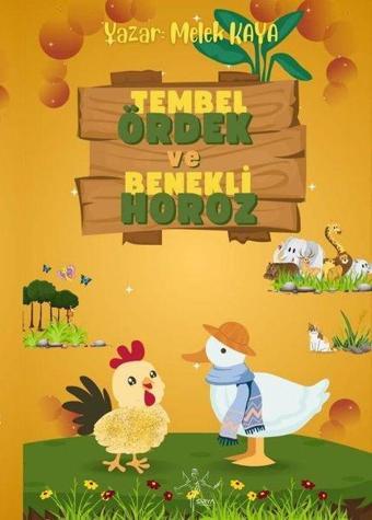 Tembel Ördek ve Benekli Horoz - Melek Kaya - Sirya Yayınları