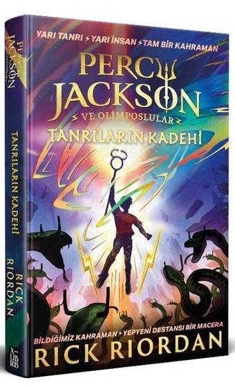 Percy Jackson ve Olimposlular - Tanrıların Kadehi - Yeni Üçleme 1 - Rick Riordan - Xlibris