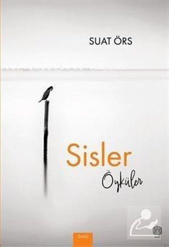 Sisler Öyküler - Suat Örs - Mask Yayınları