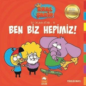 Kral Şakir Ben Biz Hepimiz! - İlk Okuma 16 - Varol Yaşaroğlu - Eksik Parça Yayınları