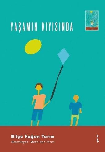 Yaşamın Kıyısında - Bilge Kağan Tarım - İkinci Adam Yayınları