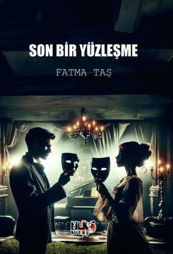 Son Bir Yüzleşme - Fatma Taş - Tilki Kitap