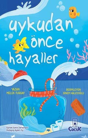 Uykudan Önce Hayaller - Melek Turgay - Floki Çocuk