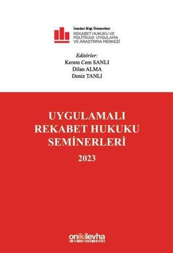 Uygulamalı Rekabet Hukuku Seminerleri 2023 - On İki Levha Yayıncılık