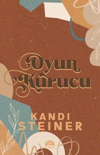 Oyun Kurucu - Kandi Steiner - Martı Yayınları Yayınevi