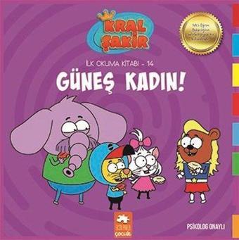 Kral Şakir Güneş Kadın! - İlk Okuma 14 - Varol Yaşaroğlu - Eksik Parça Yayınları