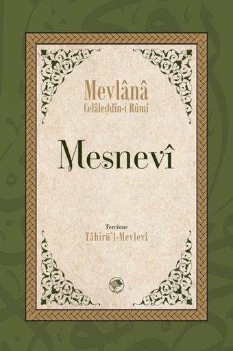 Mesnevi (Tam Metin - Tek Cilt) - Mevlana Celaleddin-i Rumi - Şamil Yayıncılık