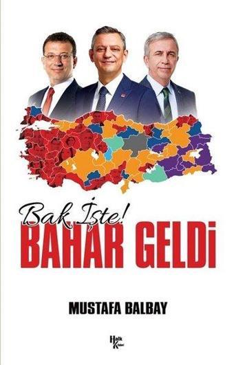 Bak İşte! Bahar Geldi - Mustafa Balbay - Halk Kitabevi Yayınevi