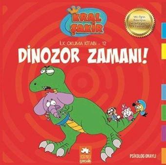 Kral Şakir Dinozor Zamanı! - İlk Okuma 12 - Varol Yaşaroğlu - Eksik Parça Yayınları