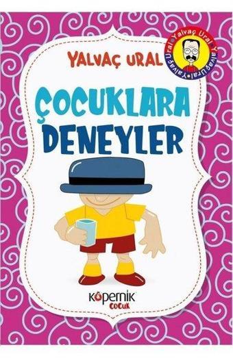 Çocuklara Deneyler - Yalvaç Ural - Kopernik Çocuk