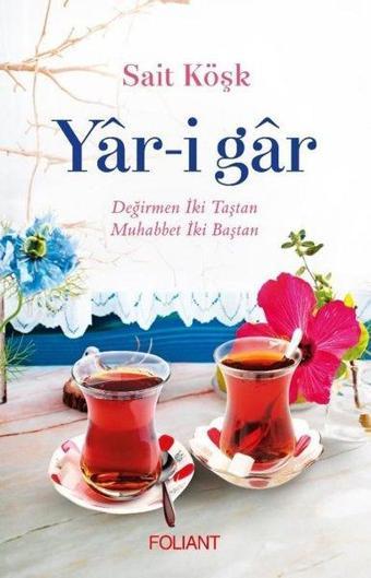 Yar-i Gar - Sait Köşk - Foliant