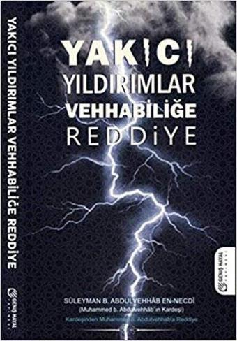 Yakıcı Yıldırımlar - Vehhabiliğe Reddiye - Süleyman B. Abdulvehhab En-Necdi - Geniş Hayal Yayınevi