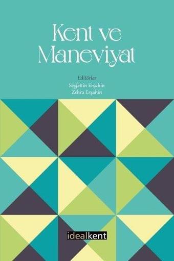 Kent ve Maneviyat - Kolektif  - İdealkent Yayınları