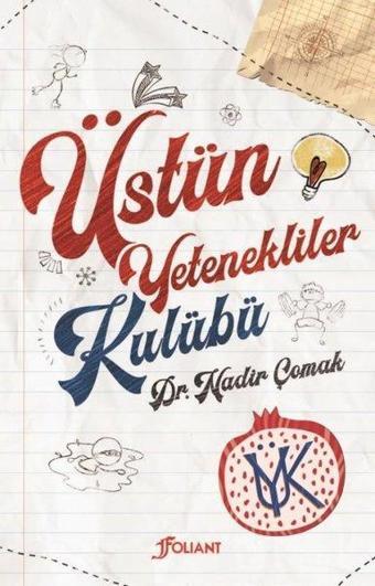 Üstün Yetenekliler Kulübü - Nadir Çomak - Foliant