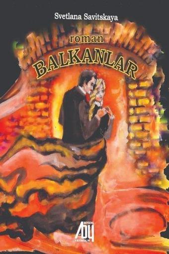 Balkanlar - Svetlana Savitskaya - Baygenç Yayıncılık