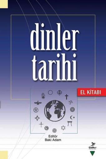 Dinler Tarihi El Kitabı - Kolektif  - Grafiker Yayınları