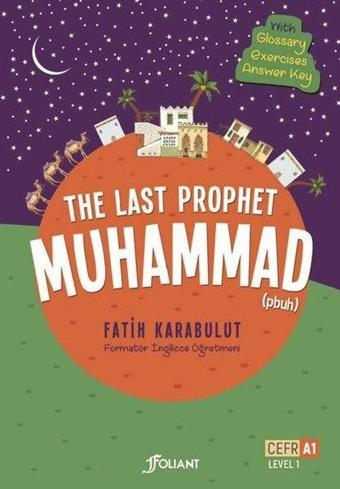 The Last Prophet Muhammad Pbuh Serisi Seti - 4 Kitap Takım - Fatih Karabulut - Foliant