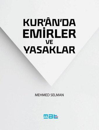 Kuranda Emir ve Yasaklar - Mehmed Selman - Mat Kitap