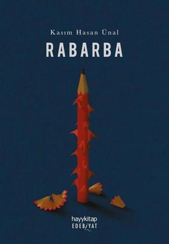 Rabarba - Kasım Hasan Ünal - Hayykitap