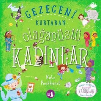 Gezegeni Kurtaran - Olağanüstü Kadınlar - Büyülü Fener