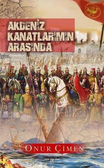 Akdeniz Kanatlarımın Arasında - Onur Çimen - Sokak Kitapları Yayınları