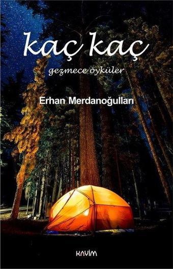 Kaç Kaç - Gezmece Öyküler - Kavim