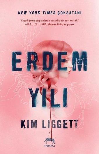 Erdem Yılı - Kim Liggett - Yabancı