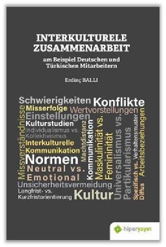 Interkulturele Zusammenarbeit am Beispiel Deutschen und Türkischen Mitarbeitern - Erdinç Ballı - Hiperlink