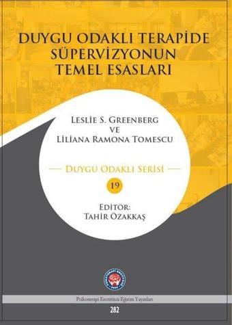 Duygu Odaklı Terapide Süpervizyonun Temel Esasları - Leslie S. Greenberg - Psikoterapi Enstitüsü