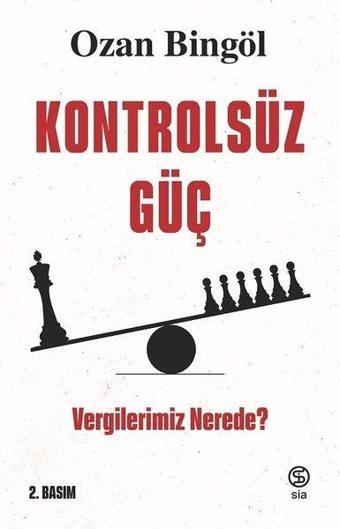 Kontrolsüz Güç - Vergilerimiz Nerede? - Ozan Bingöl - Sia