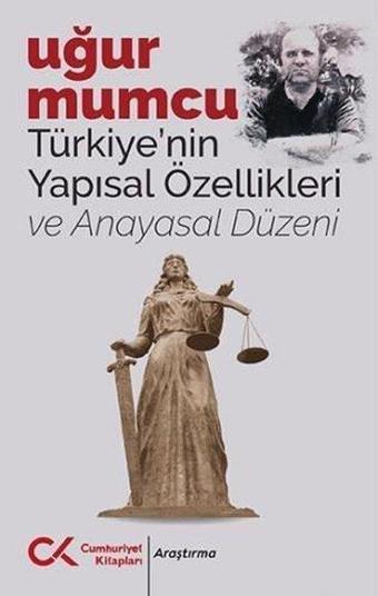 Türkiyenin Yapısal Özellikleri ve Anayasal Düzeni - Uğur Mumcu - Cumhuriyet Kitapları