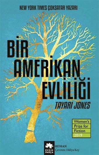 Bir Amerikan Evliliği - Tayari Jones - Eksik Parça Yayınları