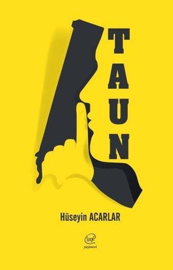 Taun - Hüseyin Acarlar - Çizge Yayıncılık